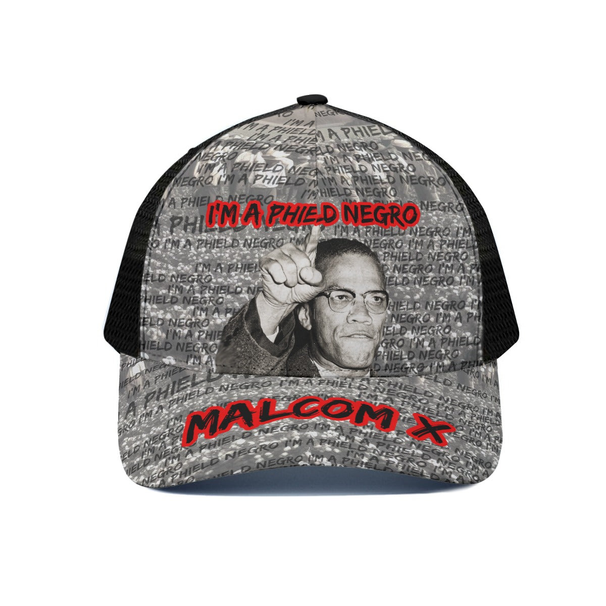 Malcom X - I'm a Phield Negro Trucker Hat With Black Half-mesh